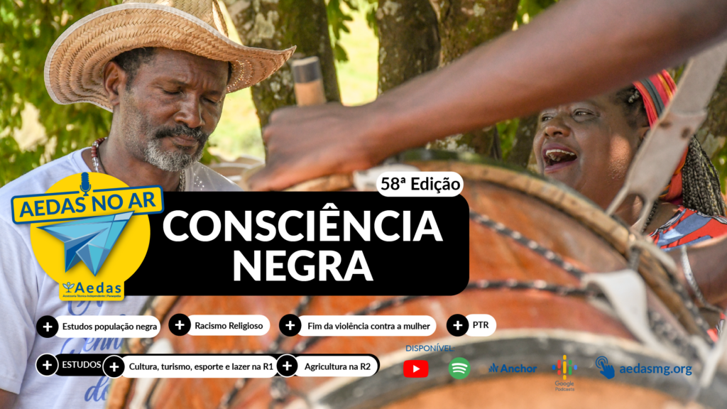 Aedas no Ar 58 celebramos o Mês da Consciência Negra
